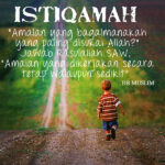 Istiqomahlah Kamu Pada Jalan Yang Benar